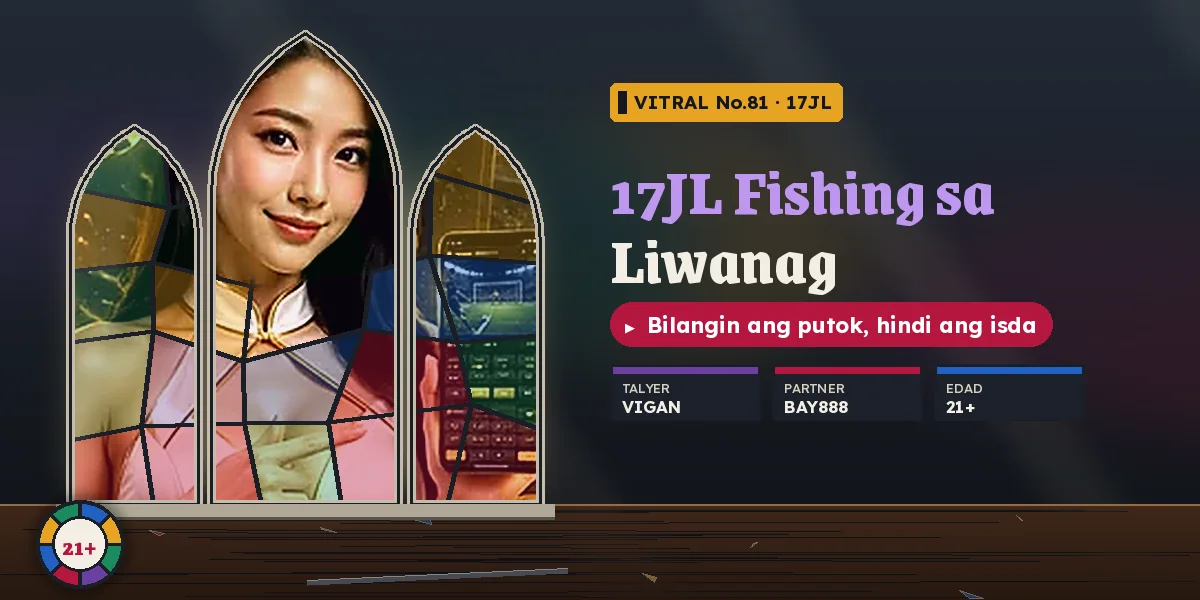 17JL fishing game na itinapat sa liwanag ng vitral