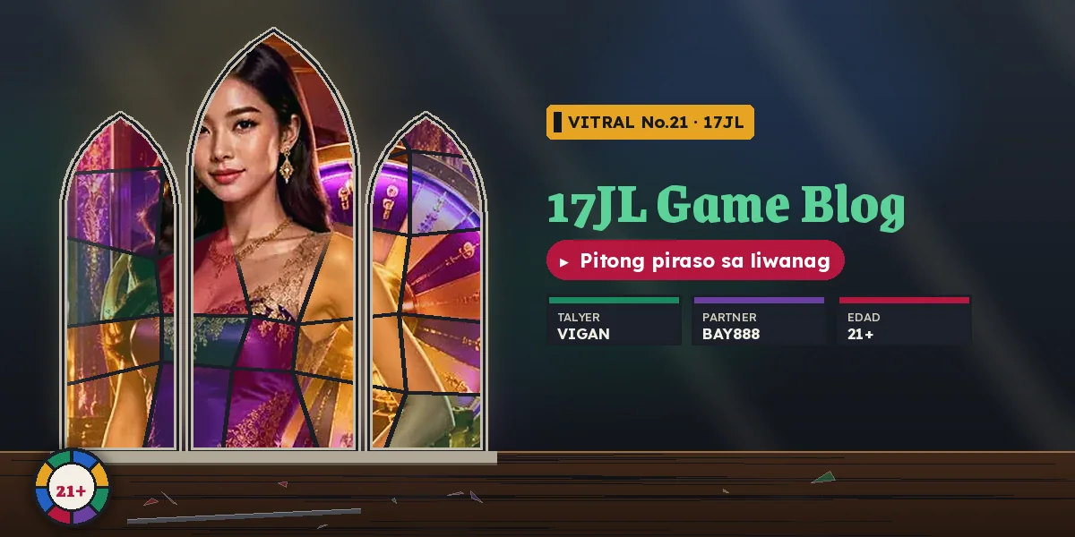 17JL game blog na may mga piraso ng vitral