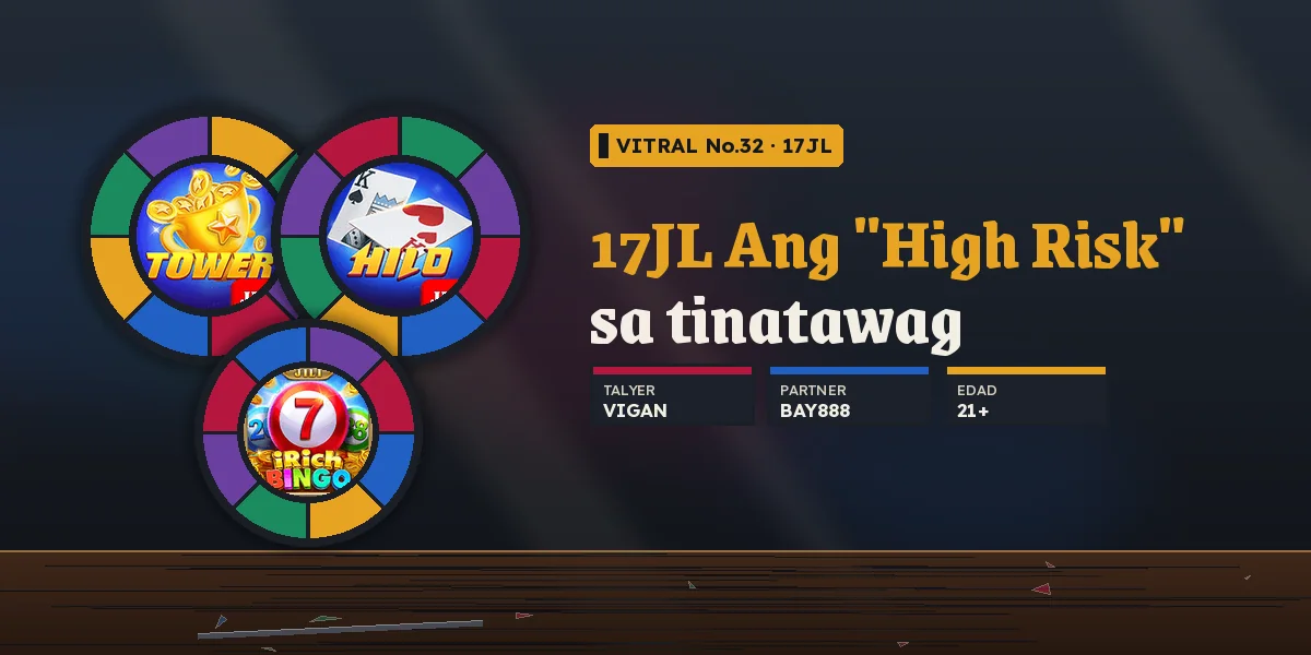 Ang High Risk na pagpili sa 17JL Tower at ang 1000x na kisame