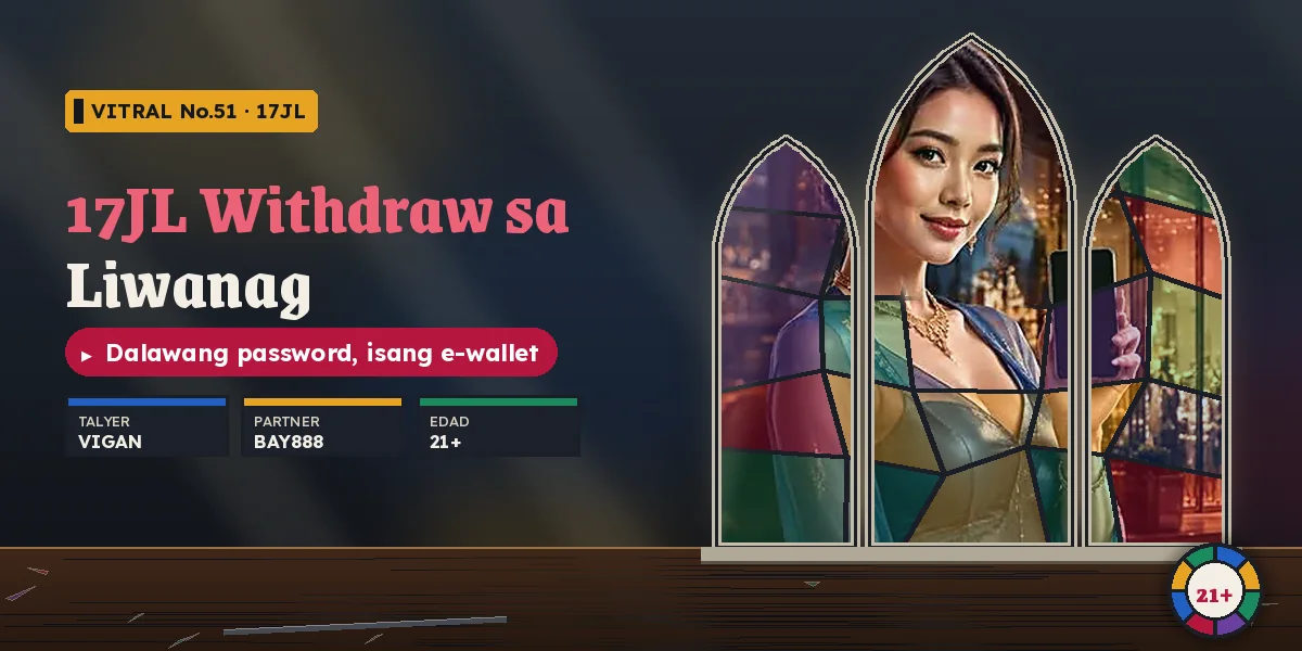 Mga banner na 17JL withdraw sa 15 minuto na itinapat sa liwanag