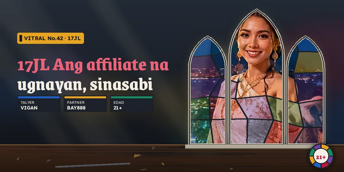 Paunawa ng BestSlotsPH tungkol sa affiliate na ugnayan at sa 17JL